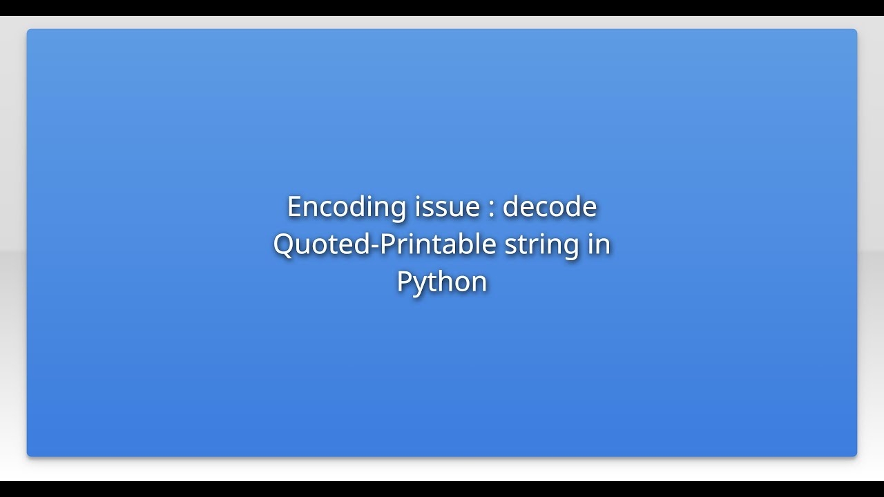 Quotable Printable Decode With Images